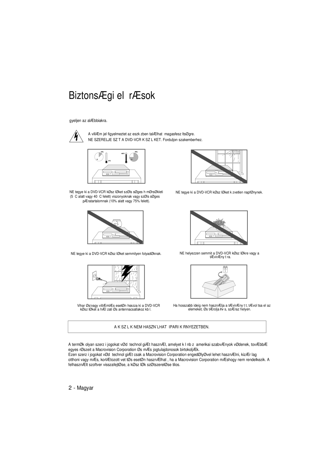 Samsung DVD-V6600, DVD-V5600 user manual Biztonsági elŒírások, Ügyeljen az alábbiakra 