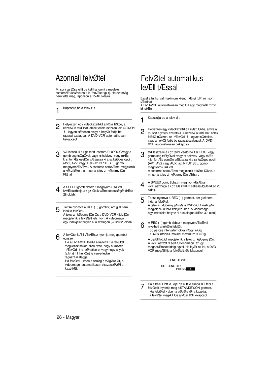 Samsung DVD-V6600, DVD-V5600 user manual Azonnali felvétel 