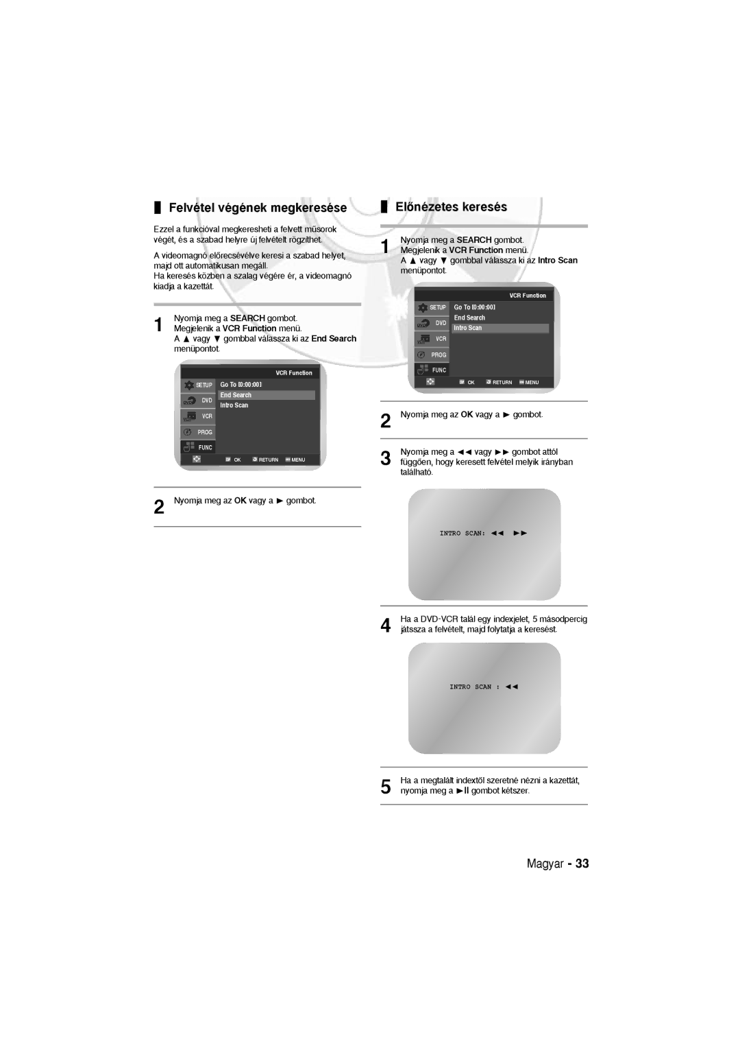 Samsung DVD-V5600, DVD-V6600 user manual Felvétel végének megkeresése, ElŒnézetes keresés 