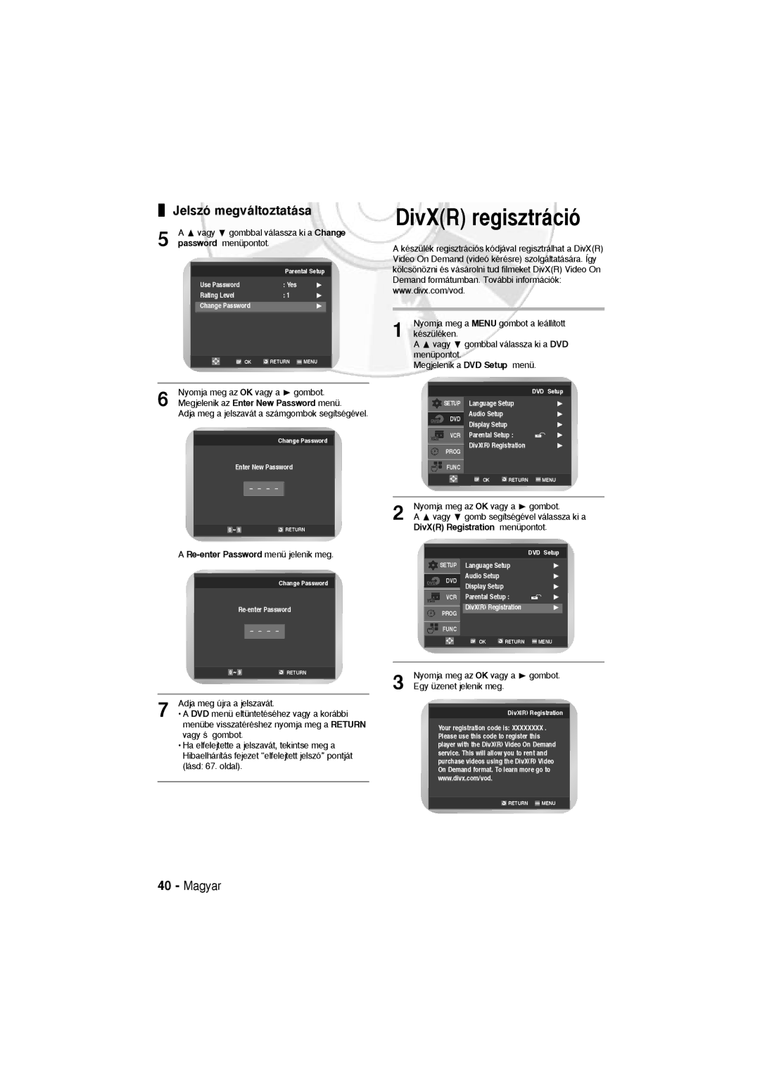 Samsung DVD-V6600, DVD-V5600 user manual DivXR regisztráció, Jelszó megváltoztatása, Vagy gombbal válassza ki a Change 