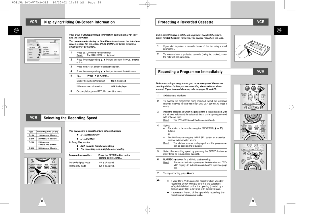 Samsung DVD-V77MS instruction manual Recording a Programme Immediately, VCR Selecting the Recording Speed 