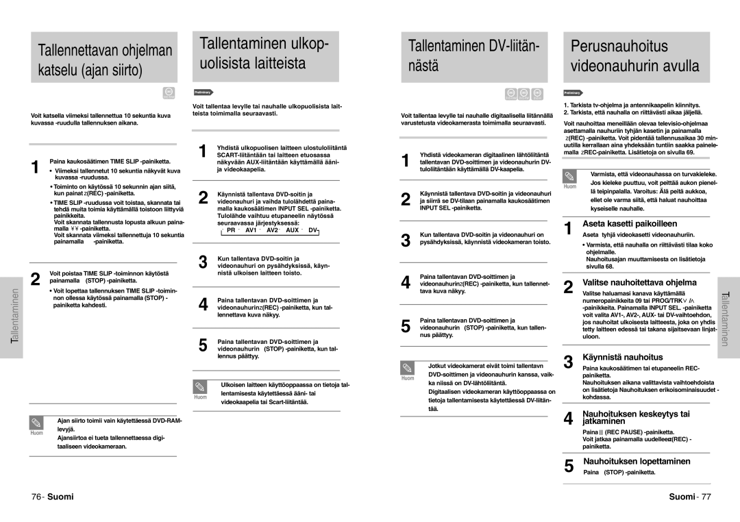 Samsung DVD-VR300E/XEE manual Tallentaminen DV-liitän- nästä, Tallentaminen ulkop- uolisista laitteista 