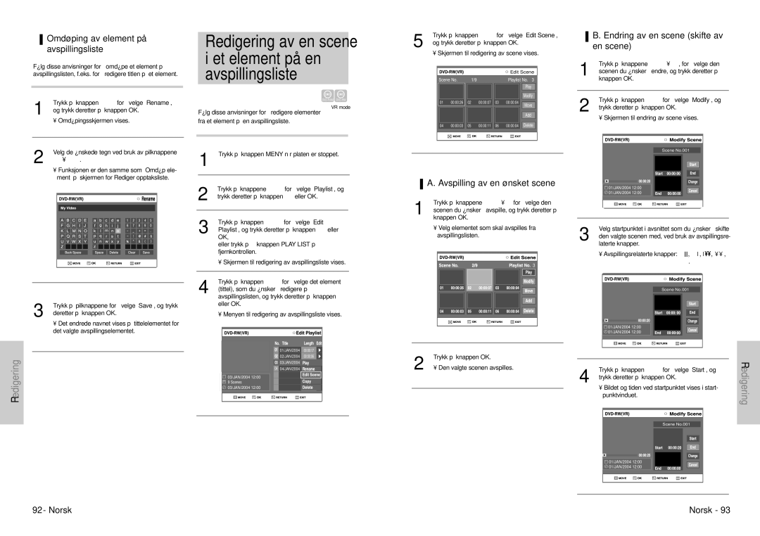 Samsung DVD-VR300E/XEE Redigering av en scene i et element på en avspillingsliste, Omdøping av element på avspillingsliste 