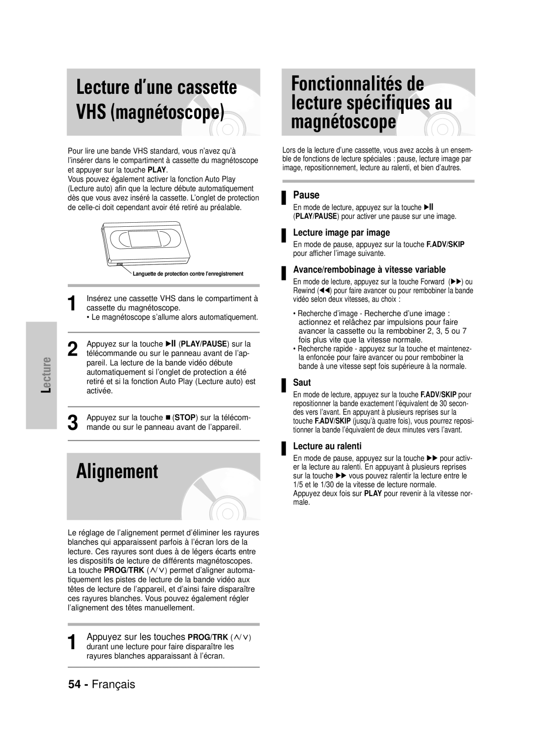 Samsung DVD-VR320P Alignement, Lecture image par image, Avance/rembobinage à vitesse variable, Saut, Lecture au ralenti 