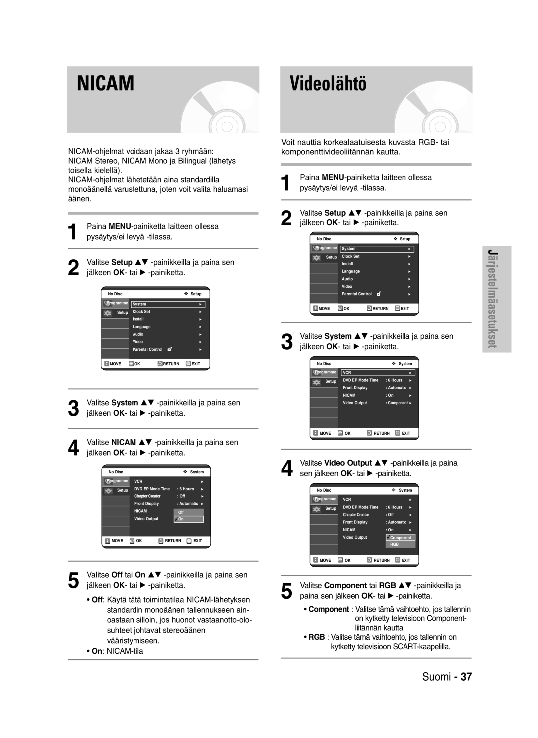 Samsung DVD-VR320/XEE manual NICAMVideolähtö, Valitse System …† -painikkeilla ja paina sen 