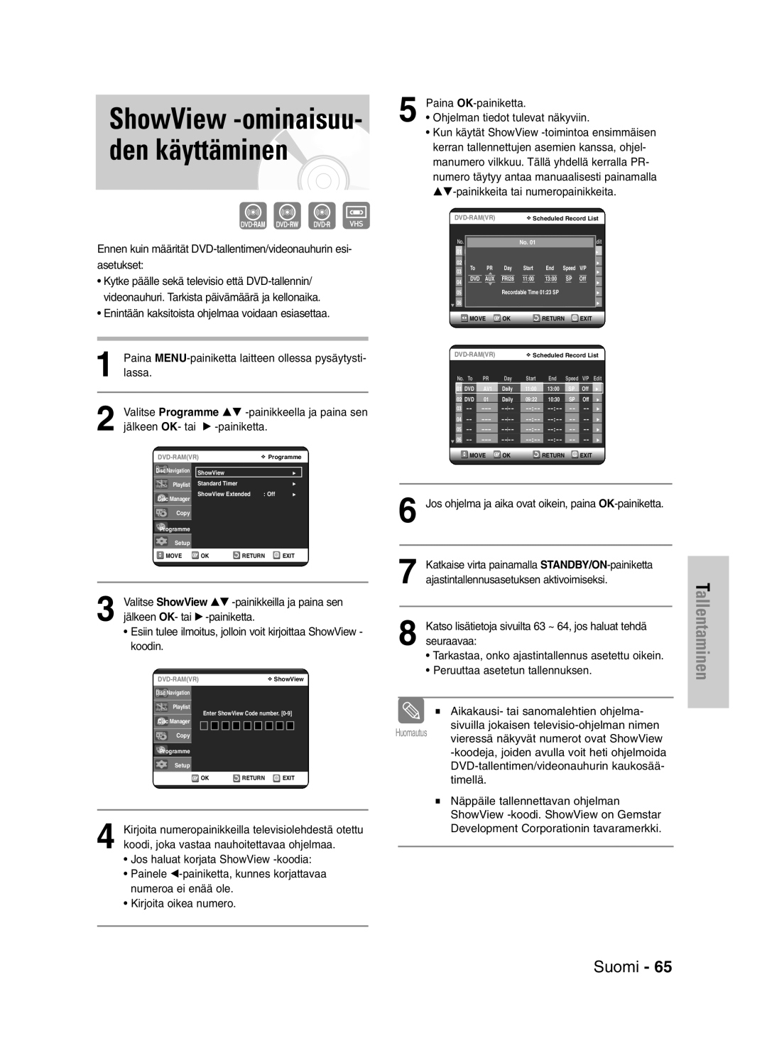 Samsung DVD-VR320/XEE manual ShowView -ominaisuu- den käyttäminen, Jos ohjelma ja aika ovat oikein, paina OK-painiketta 