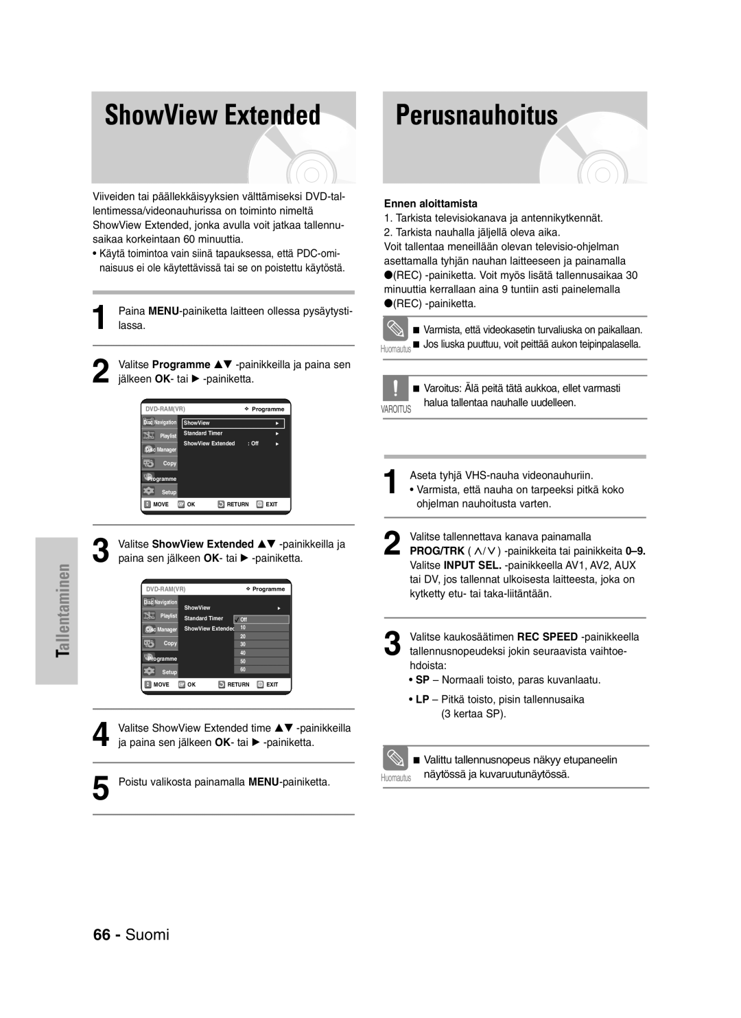 Samsung DVD-VR320/XEE manual ShowView Extended, Perusnauhoitus, Lassa, Valitse Programme …† -painikkeilla ja paina sen 