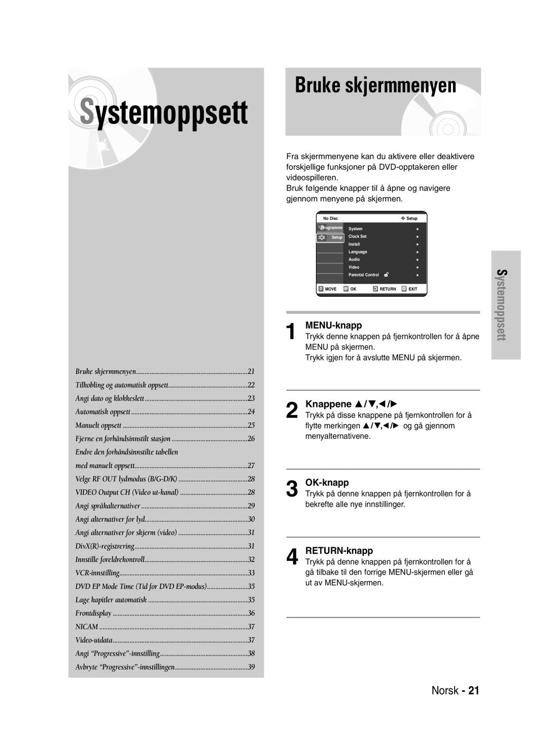 Samsung DVD-VR320/XEE Bruke skjermmenyen, Knappene … / †,œ /√, OK-knapp, Trykk denne knappen på fjernkontrollen for å åpne 