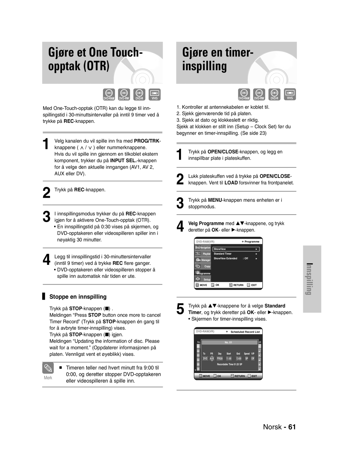 Samsung DVD-VR320/XEE manual Gjøre et One Touch, Opptak OTR Inspilling, Gjøre en timer, Stoppe en innspilling 