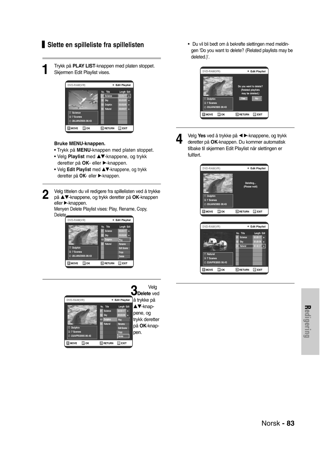 Samsung DVD-VR320/XEE manual Slette en spilleliste fra spillelisten, Tilbake til skjermen Edit Playlist når slettingen er 