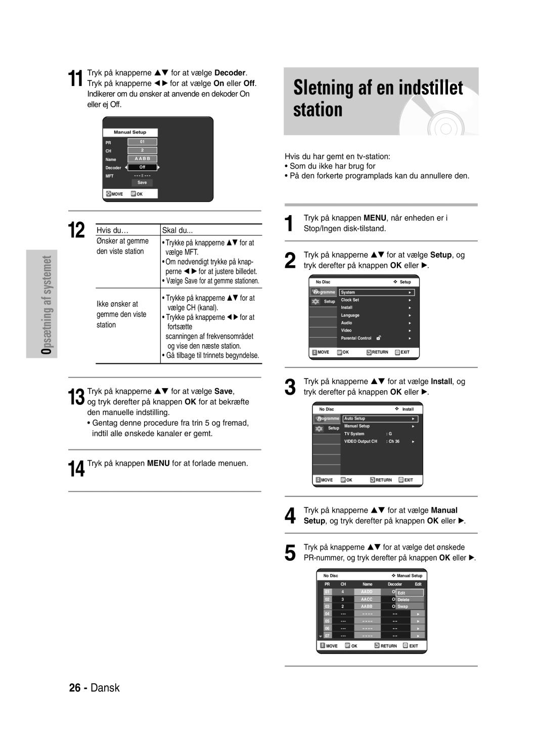 Samsung DVD-VR320/XEE manual Sletning af en indstillet station 