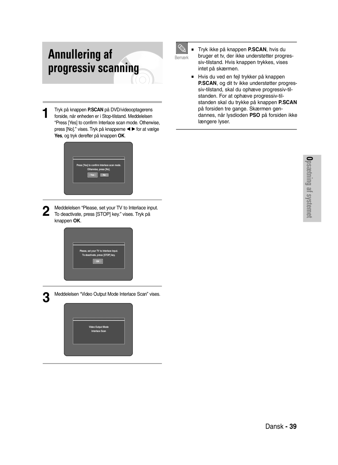 Samsung DVD-VR320/XEE manual Annullering af progressiv scanning, To deactivate, press Stop key. vises. Tryk på, Knappen OK 