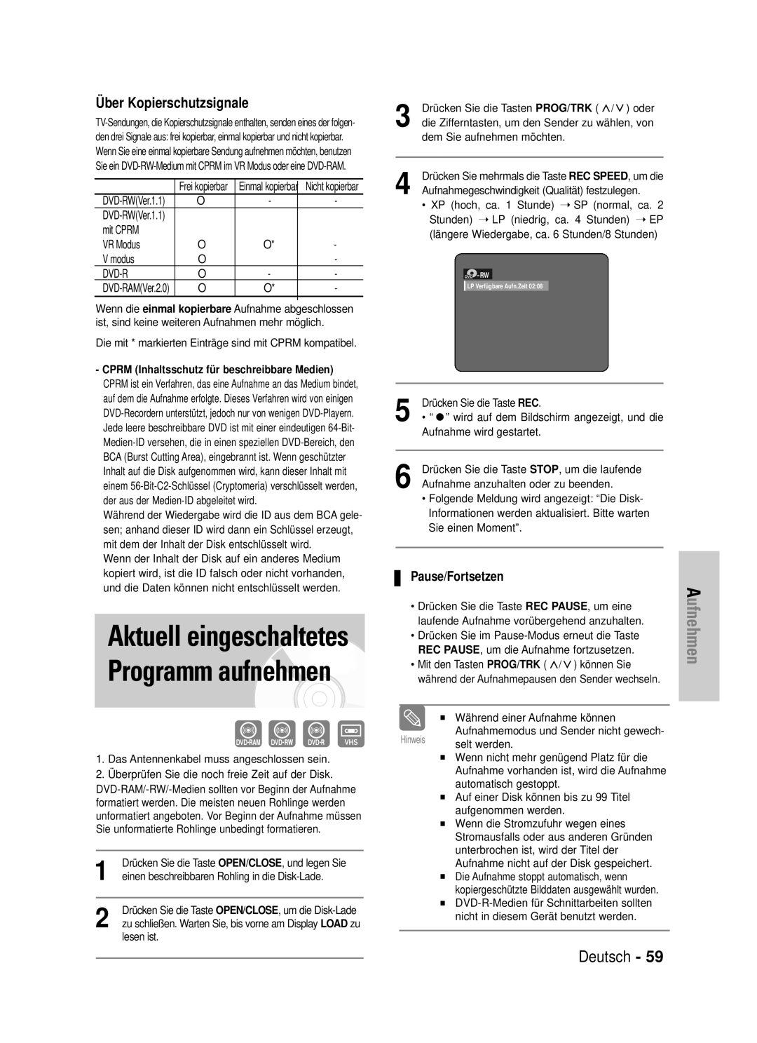 Samsung DVD-VR320/XEG manual Aktuell eingeschaltetes Programm aufnehmen, Pause/Fortsetzen 