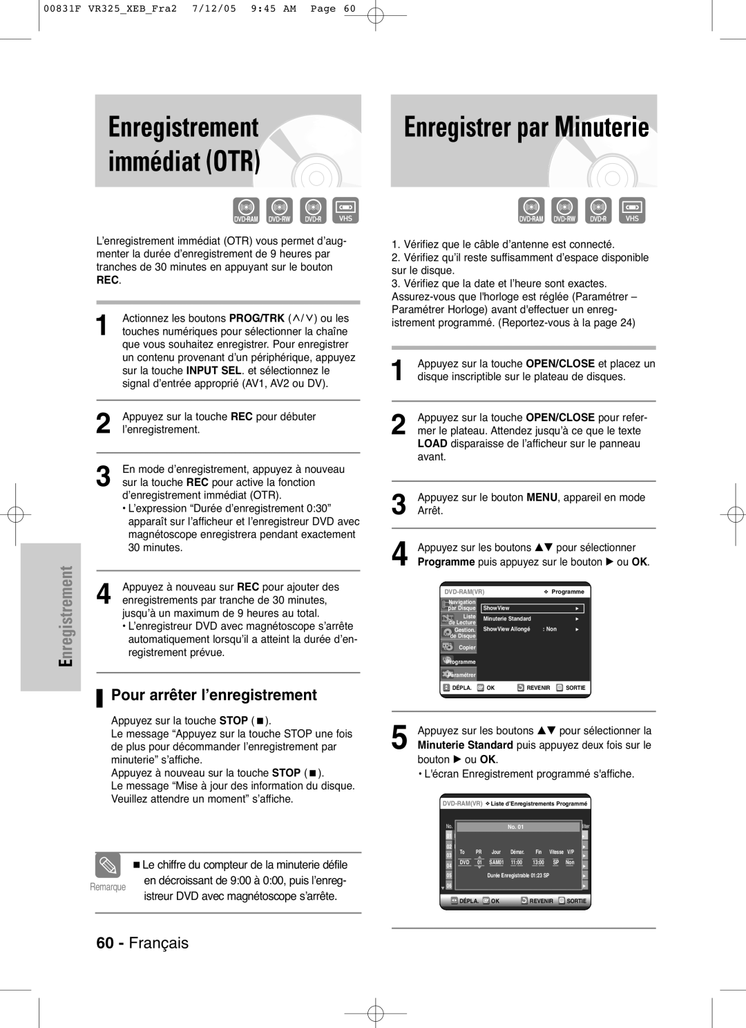 Samsung DVD-VR325P, DVD-VR325/XEF Enregistrement, Immédiat OTR, Enregistrer par Minuterie, Pour arrêter l’enregistrement 