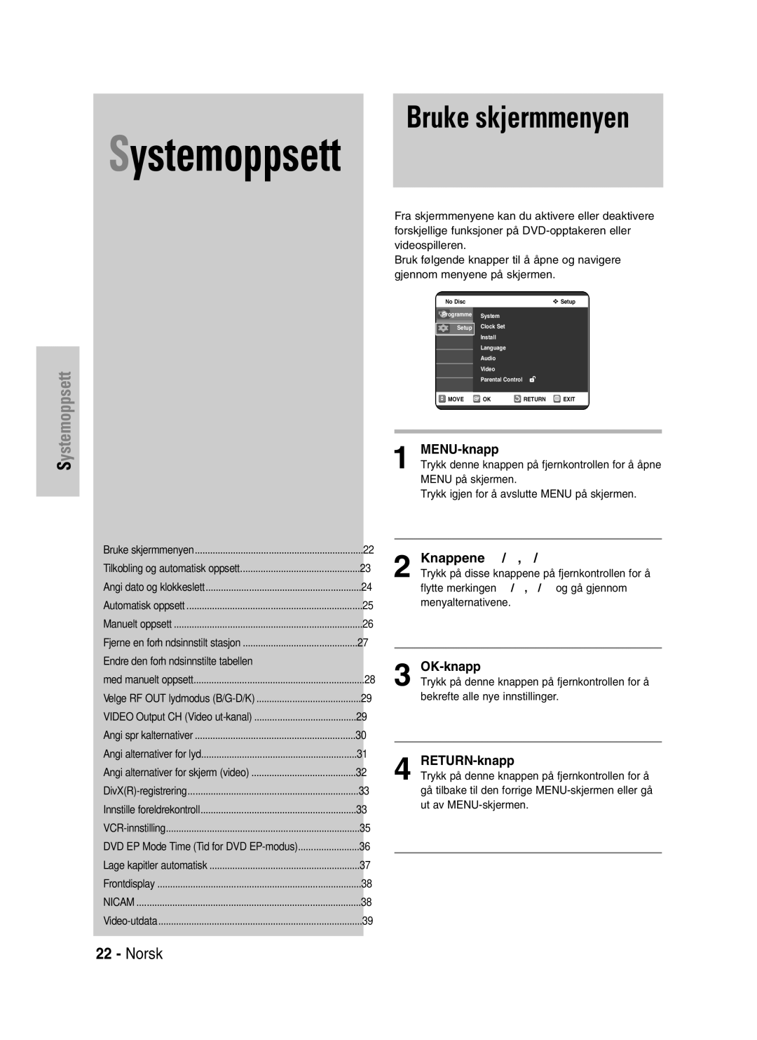 Samsung DVD-VR325/XEE manual Bruke skjermmenyen, Knappene … / †,œ /√, OK-knapp 