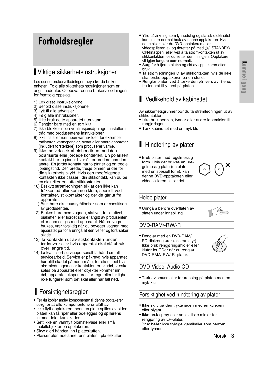 Samsung DVD-VR325/XEE manual Forholdsregler, Holde plater, DVD-Video, Audio-CD, Forsiktighet ved håndtering av plater 