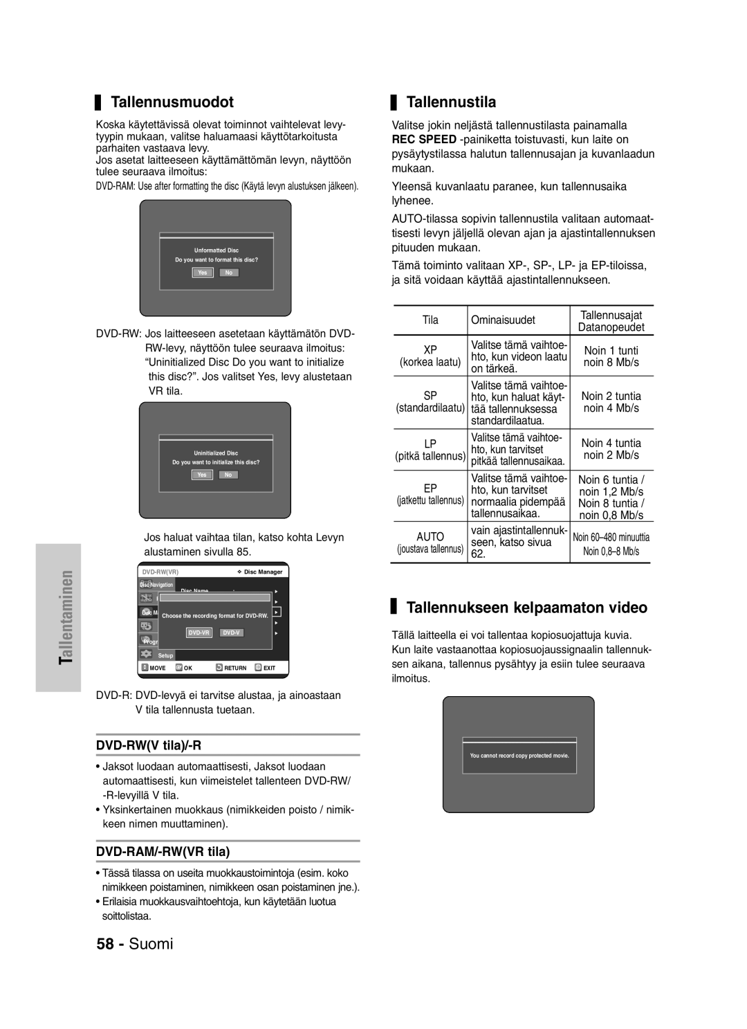 Samsung DVD-VR325/XEE Tallennusmuodot, Tallennustila, Tallennukseen kelpaamaton video, DVD-RWV tila/-R, DVD-RAM/-RWVR tila 