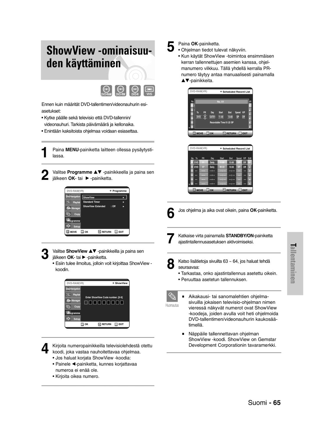 Samsung DVD-VR325/XEE manual ShowView -ominaisuu- den käyttäminen, Jos ohjelma ja aika ovat oikein, paina OK-painiketta 