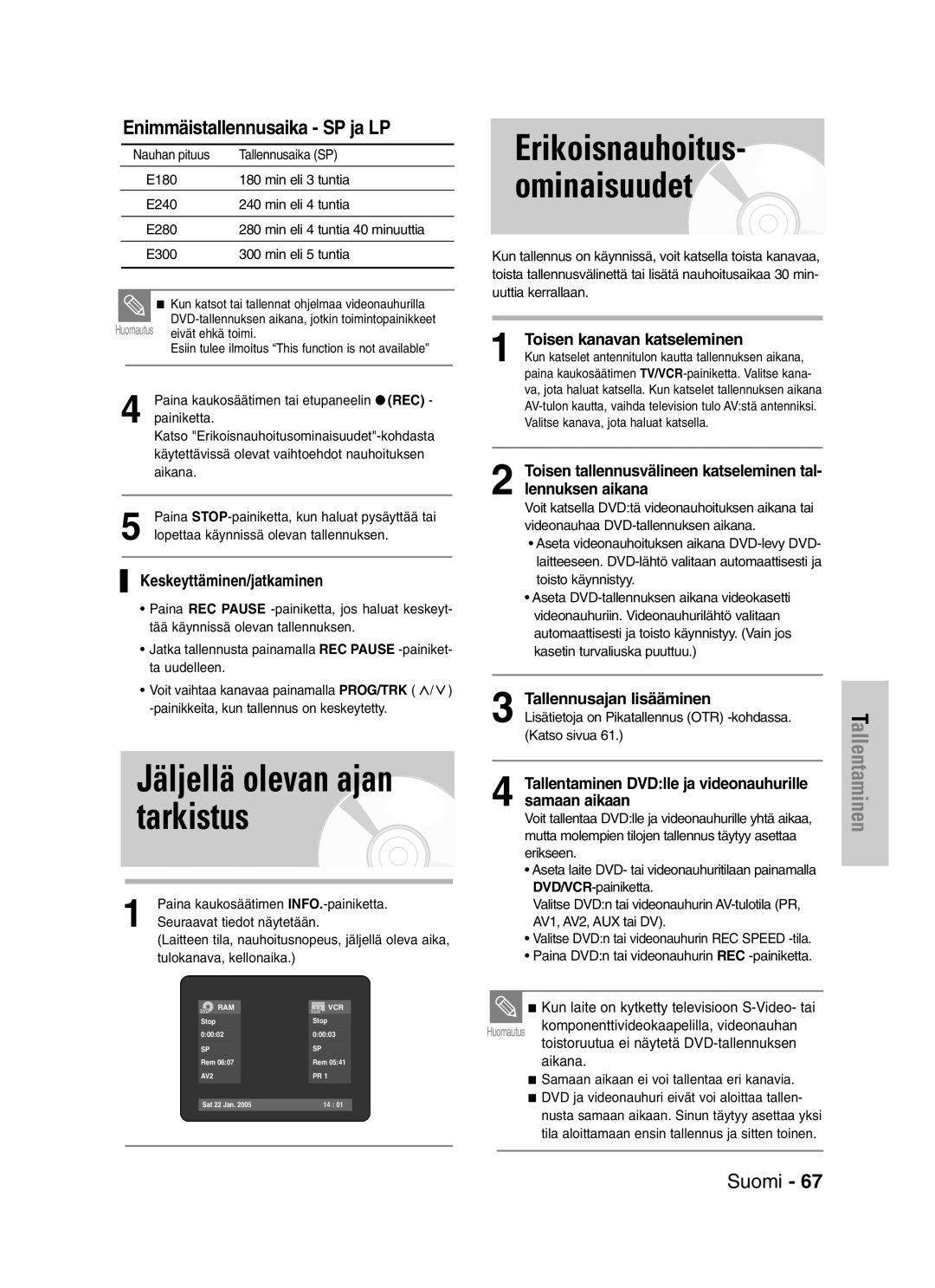 Samsung DVD-VR325/XEE manual Jäljellä olevan ajan tarkistus, Erikoisnauhoitus- ominaisuudet, Enimmäistallennusaika SP ja LP 