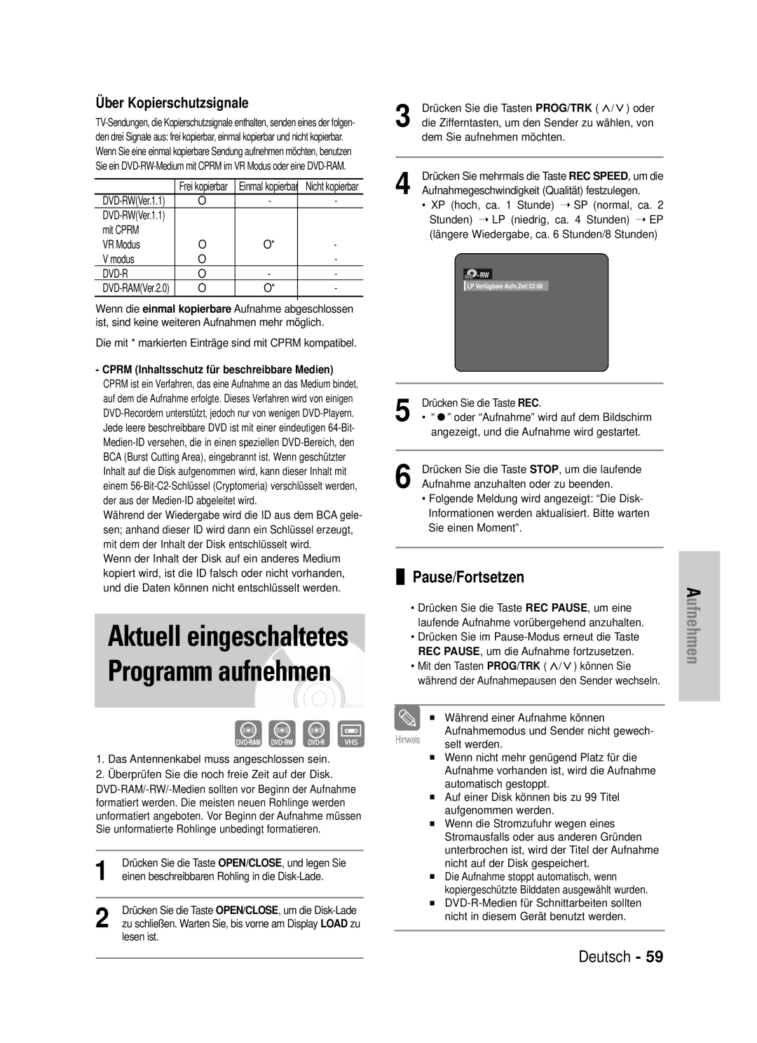 Samsung DVD-VR325/XEG manual Aktuell eingeschaltetes Programm aufnehmen, Pause/Fortsetzen 