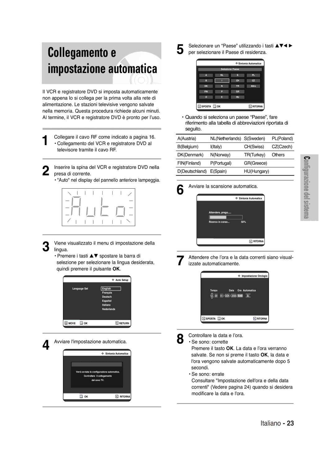 Samsung DVD-VR325/XET manual Collegamento e impostazione automatica, Selezionare un Paese utilizzando i tasti …†œ √ 