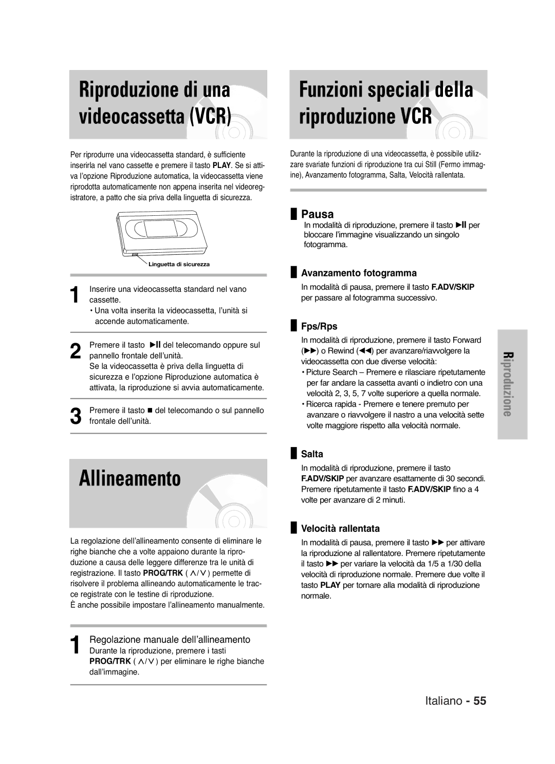 Samsung DVD-VR325/XET manual Riproduzione di una, Videocassetta VCR, Allineamento, Funzioni speciali della, Pausa 