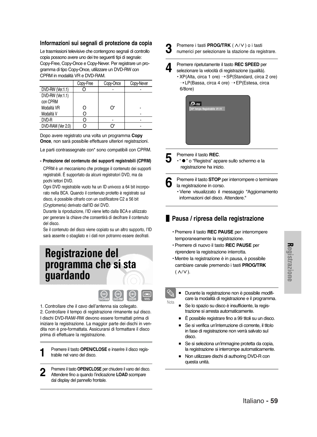 Samsung DVD-VR325/XET manual Registrazione del programma che si sta guardando, Pausa / ripresa della registrazione 