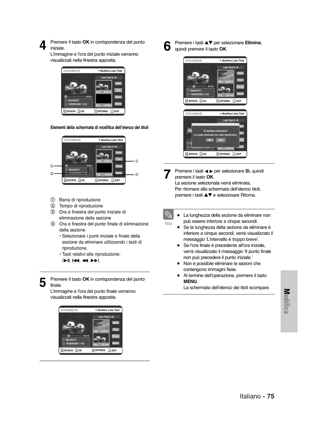 Samsung DVD-VR325/XET manual Premere il tasto OK in corrispondenza del punto, Premere i tasti …† per selezionare Elimina 