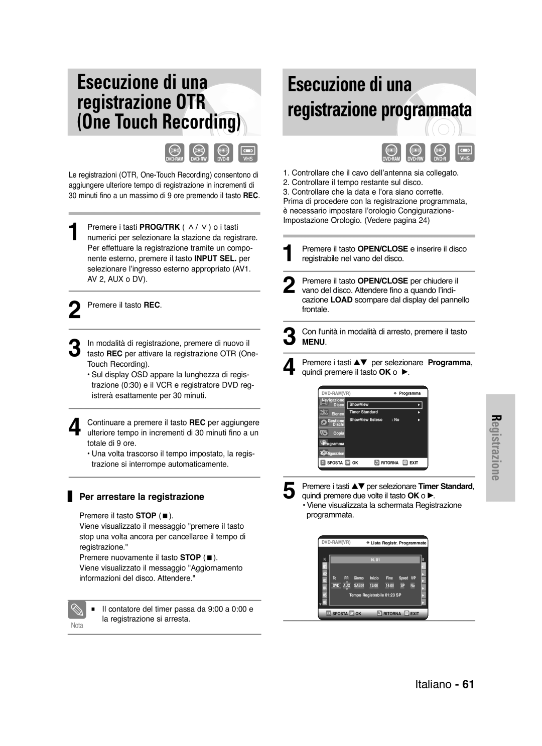 Samsung DVD-VR325/XET manual Esecuzione di una Esecuzione di una Registrazione OTR, One Touch Recording 