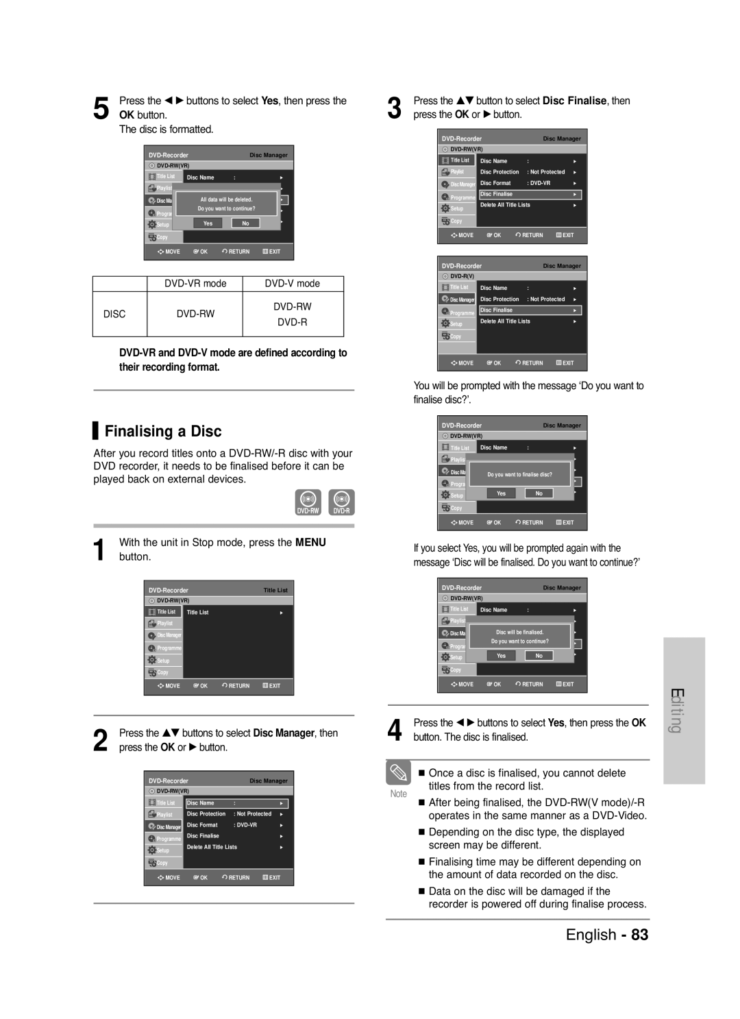 Samsung DVD-VR330/XSG, DVD-VR330/XEC manual Finalising a Disc, OK button Disc is formatted, Button. The disc is finalised 