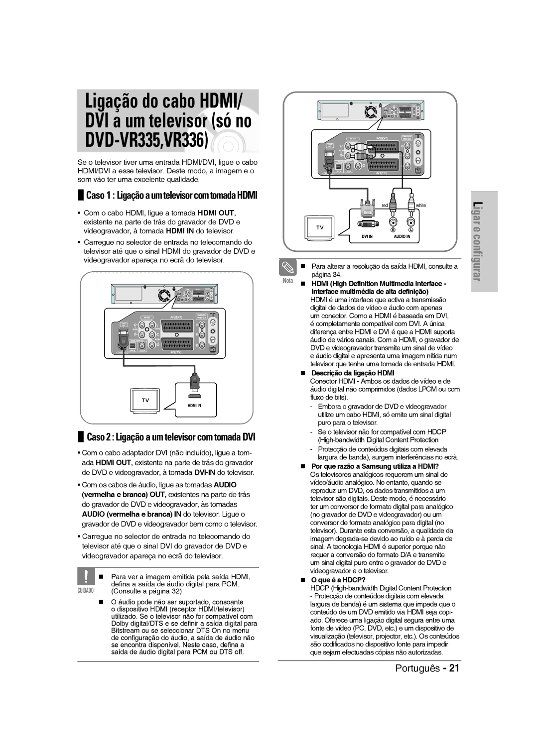 Samsung DVD-VR330/XEG Caso 1 Ligação a um televisor com tomada Hdmi, Interface multimédia de alta definição, Que é a HDCP? 