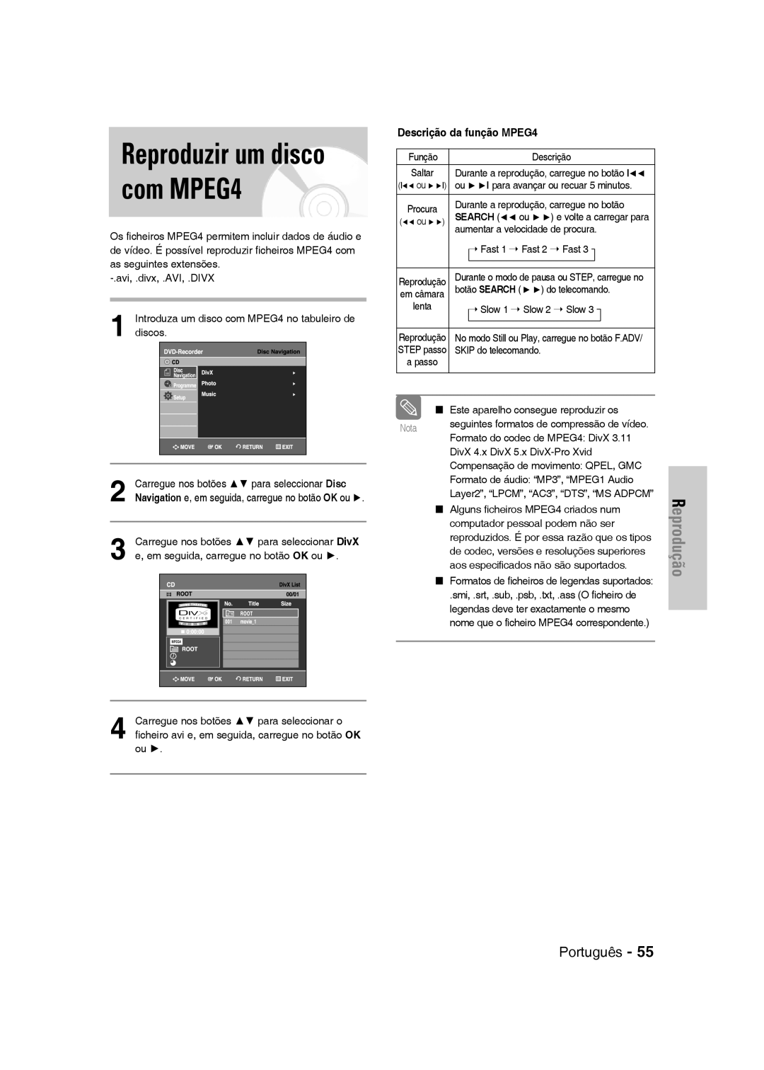 Samsung DVD-VR330/XEE, DVD-VR330/XEG, DVD-VR330/XEB, DVD-VR330/XET, DVD-VR330/XEF, DVD-VR330/XEH Reproduzir um disco com MPEG4 