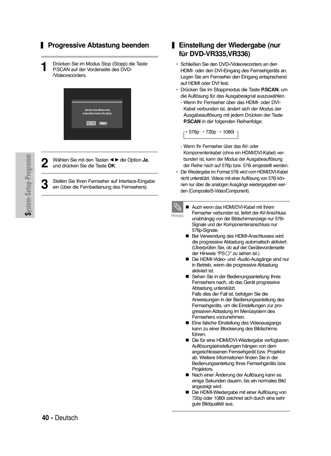 Samsung DVD-VR336/XEG, DVD-VR330/XEG Scan auf der Vorderseite des DVD, Stellen Sie Ihren Fernseher auf Interlace-Eingabe 