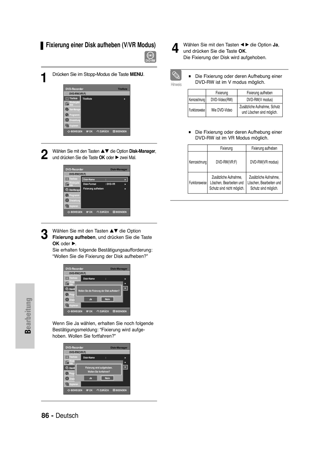 Samsung DVD-VR335/XEB, DVD-VR330/XEG Und drücken Sie die Taste, OK oder √, Wollen Sie die Fixierung der Disk aufheben? 