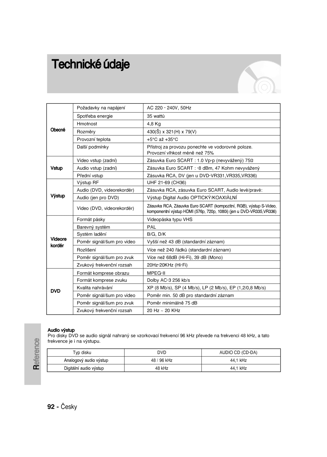 Samsung DVD-VR330/XET, DVD-VR336/XEH manual Technickéúdaje, 92 âesky, Formát pásky Videopáska typu VHS Barevn˘ systém 