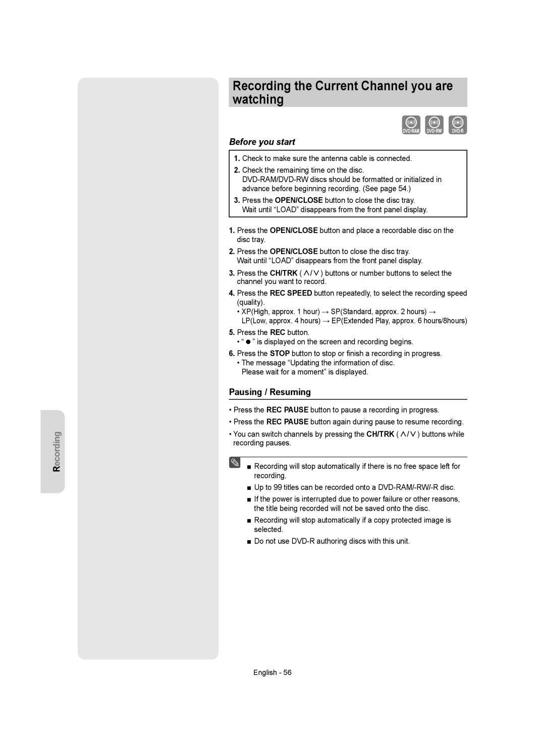 Samsung DVD-VR350 instruction manual Recording the Current Channel you are watching, Pausing / Resuming 