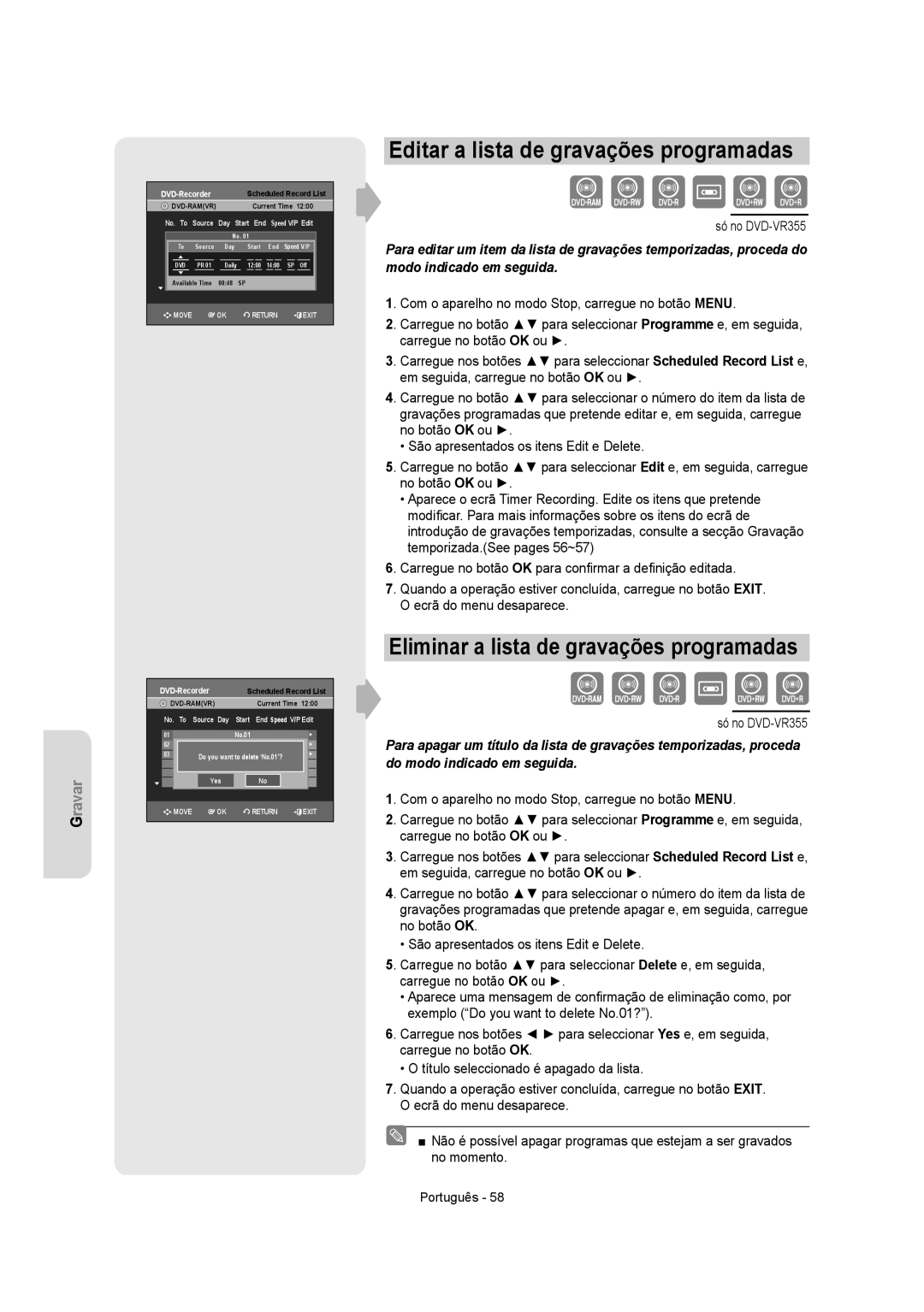 Samsung DVD-VR355/XEC, DVD-VR350/XEC Editar a lista de gravações programadas, Eliminar a lista de gravações programadas 