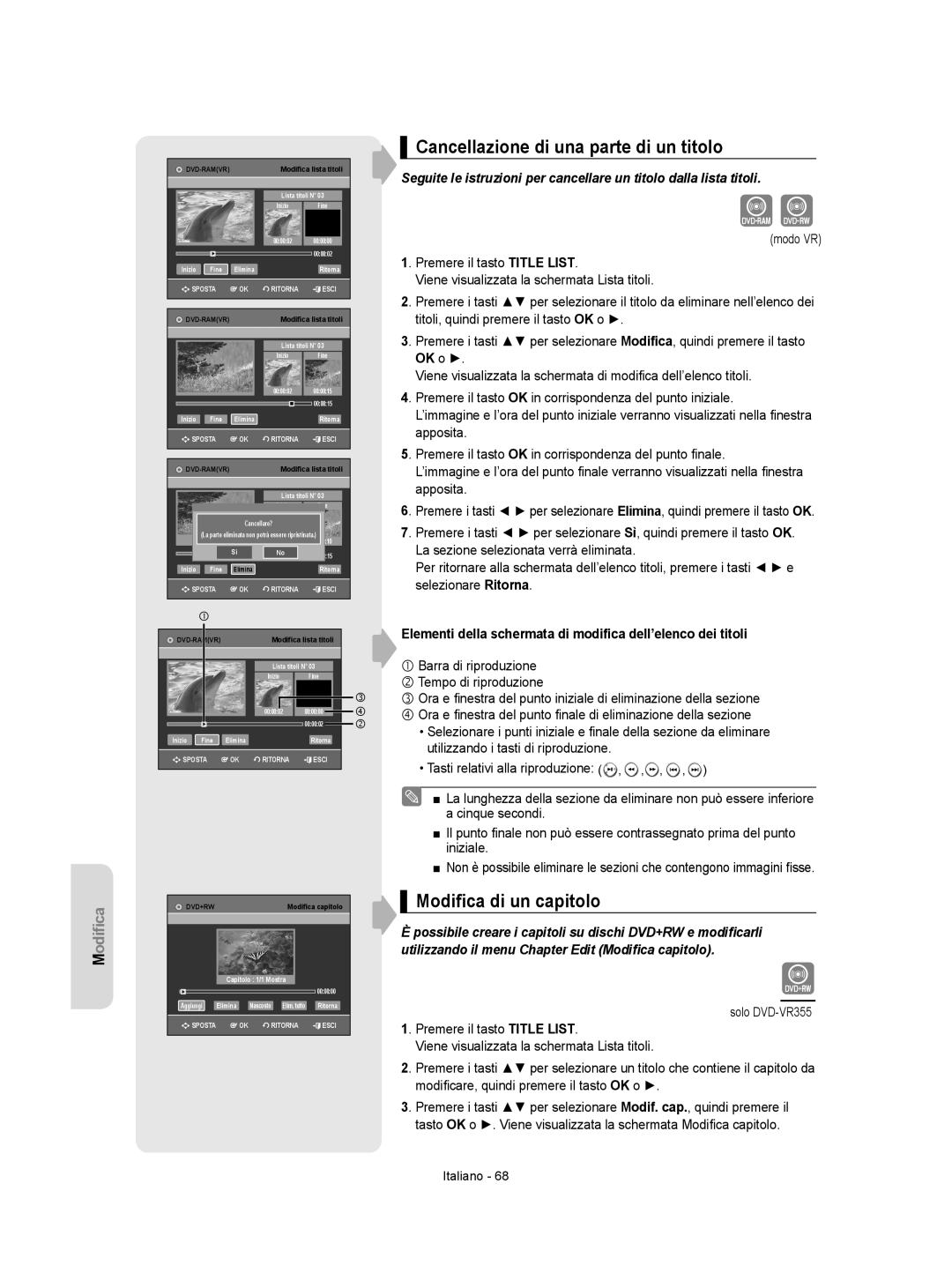 Samsung DVD-VR350/XET, DVD-VR355/XET manual Cancellazione di una parte di un titolo, Modiﬁca di un capitolo 