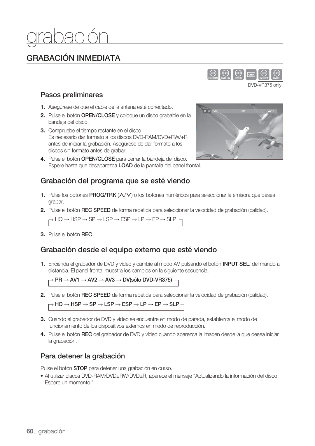Samsung DVD-VR370/EDC, DVD-VR370/XEC Grabación Inmediata, Grabación del programa que se esté viendo, Pasos preliminares 