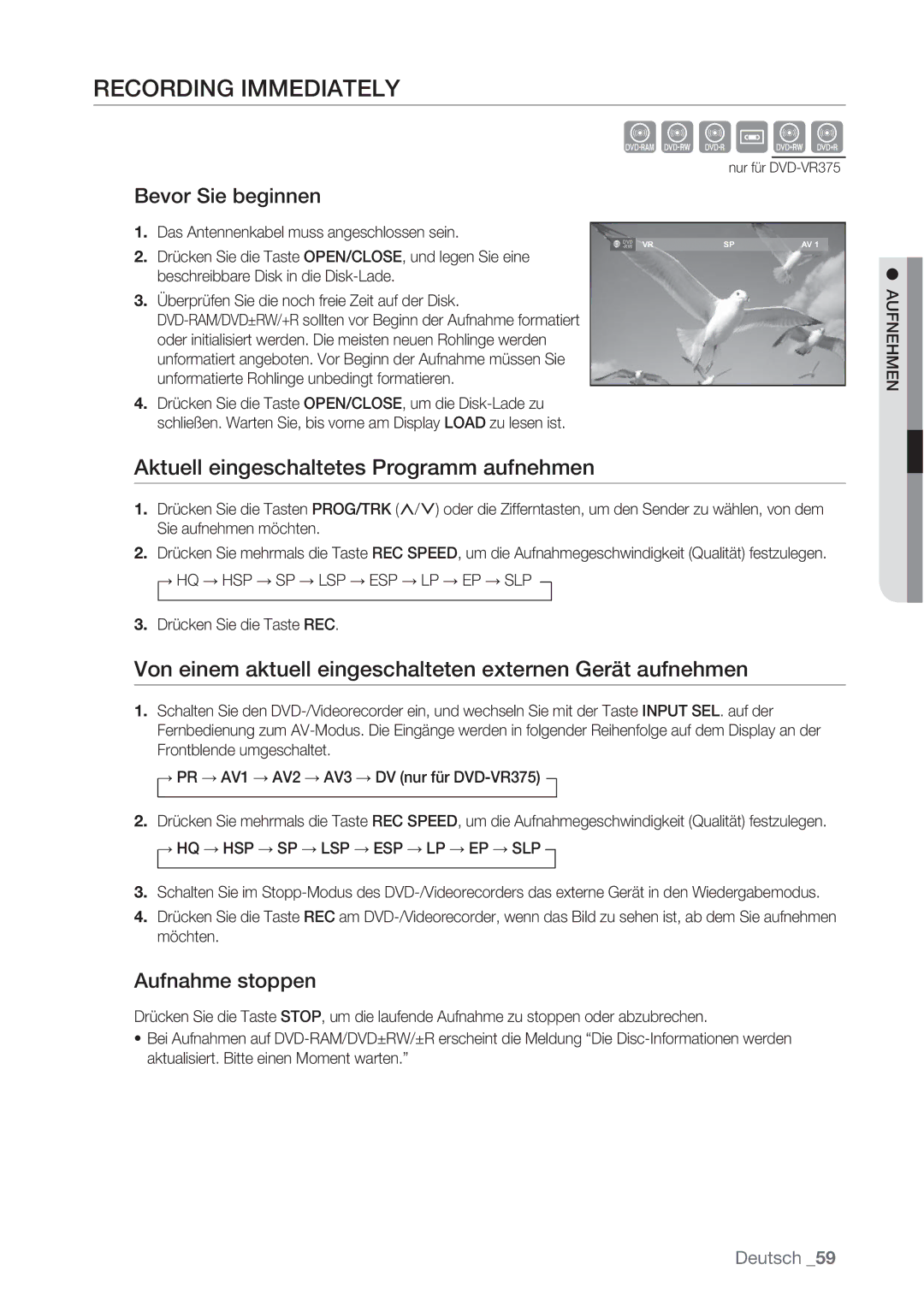 Samsung DVD-VR370/XEN, DVD-VR370/XEG Recording Immediately, Aktuell eingeschaltetes Programm aufnehmen, Bevor Sie beginnen 