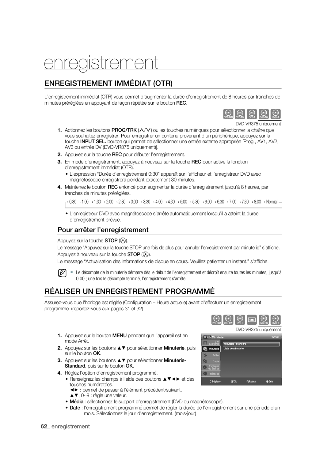 Samsung DVD-VR375A/XEF Enregistrement Immédiat OTR, Réaliser UN Enregistrement Programmé, Pour arrêter l’enregistrement 