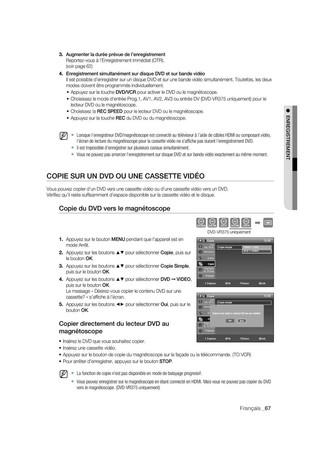 Samsung DVD-VR375A/XEF Copie SUR UN DVD OU UNE Cassette Vidéo, Cassette? » s’afﬁ che à l’écran, Insérez une cassette vidéo 