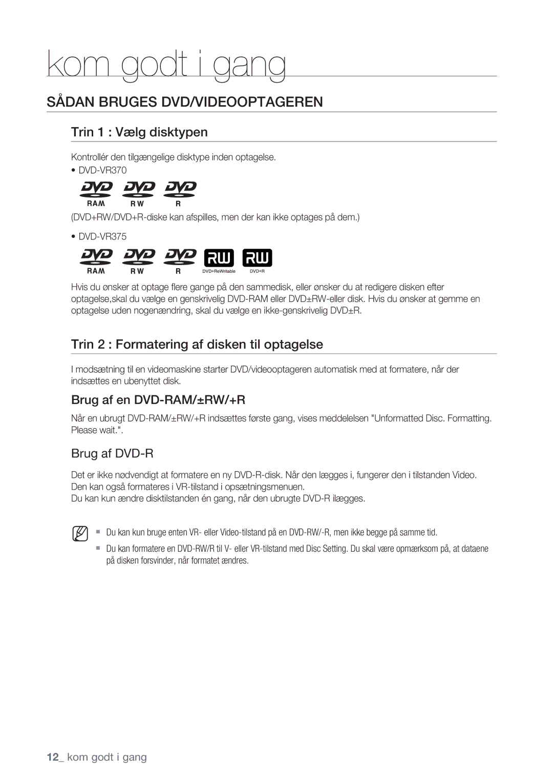 Samsung DVD-VR375/XEE Sådan Bruges DVD/VIDEOOPTAGEREN, Trin 1 Vælg disktypen, Trin 2 Formatering af disken til optagelse 