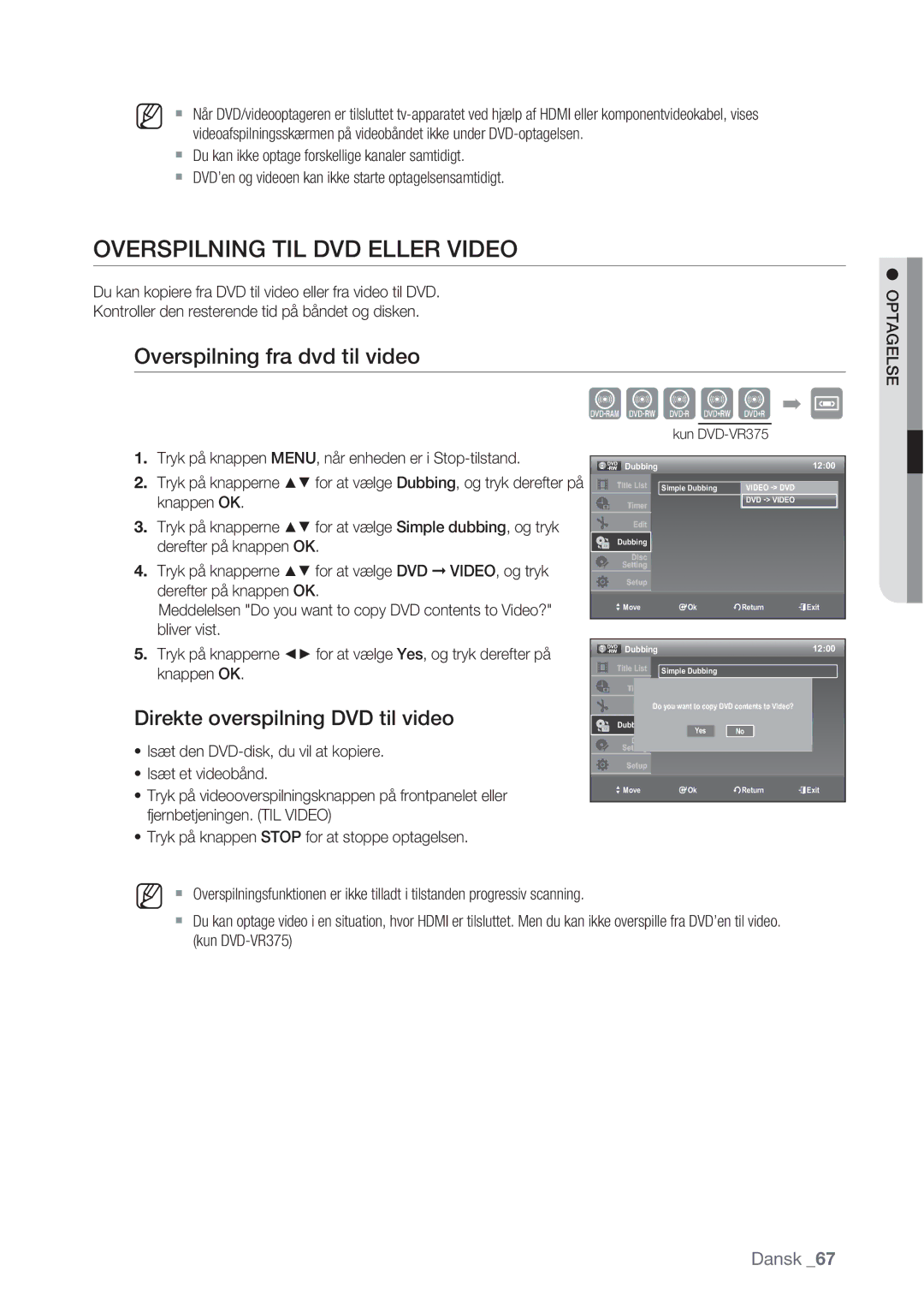 Samsung DVD-VR370/XEE Overspilning TIL DVD Eller Video, Overspilning fra dvd til video, Direkte overspilning DVD til video 