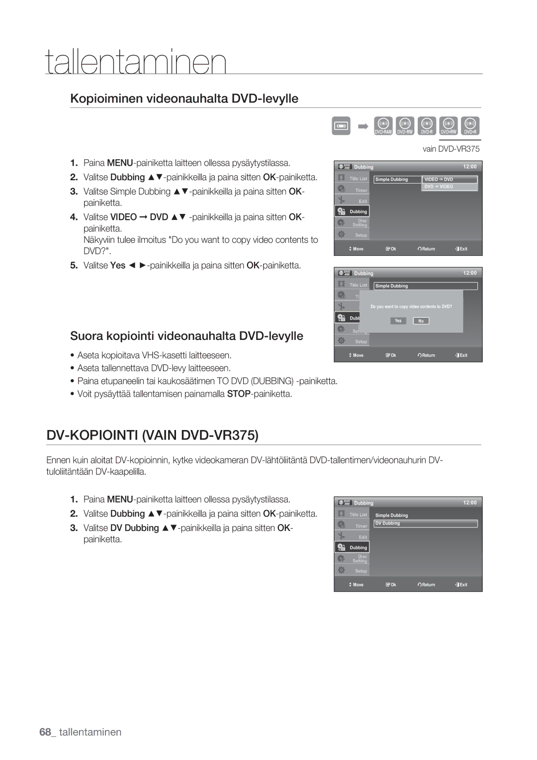 Samsung DVD-VR375/XEE, DVD-VR370/XEE manual Xcvkl, DV-KOPIOINTI Vain DVD-VR375, Kopioiminen videonauhalta DVD-levylle 