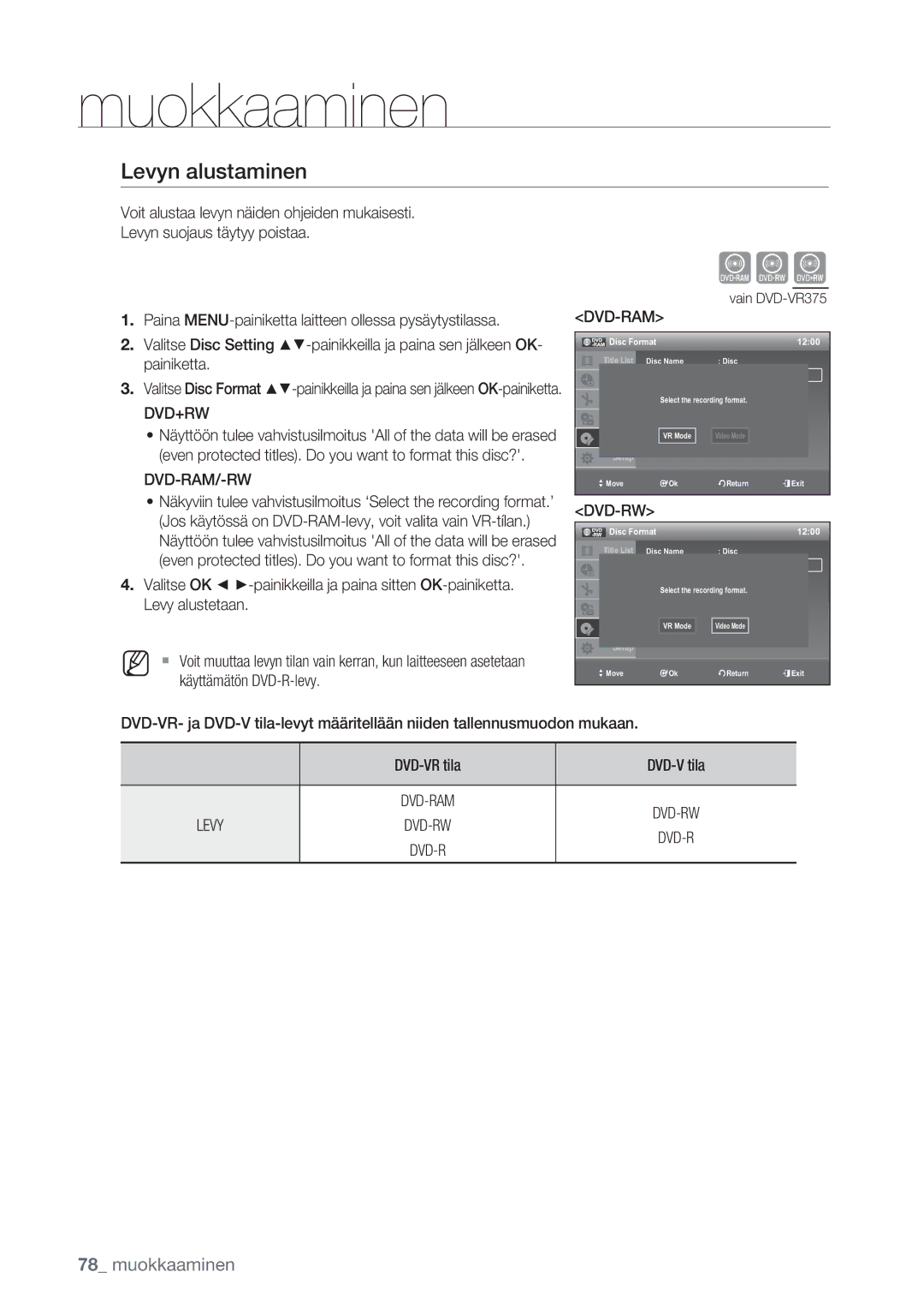 Samsung DVD-VR375/XEE manual Levyn alustaminen, Even protected titles. Do you want to format this disc?, Levy alustetaan 