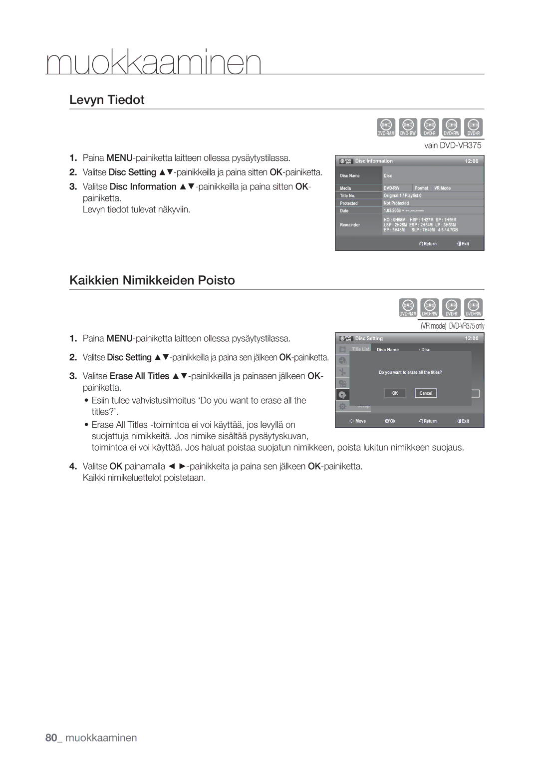 Samsung DVD-VR375/XEE Levyn Tiedot, Kaikkien Nimikkeiden Poisto, Esiin tulee vahvistusilmoitus ‘Do you want to erase all 