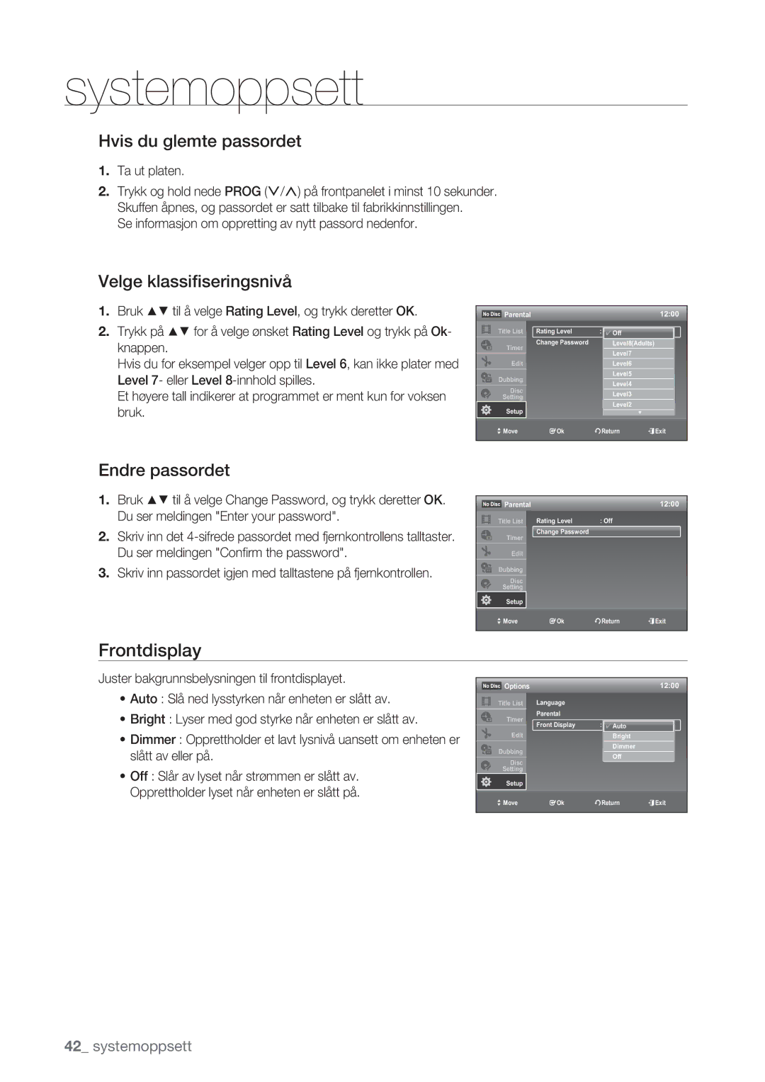 Samsung DVD-VR375/XEE, DVD-VR370/XEE Frontdisplay, Hvis du glemte passordet, Velge klassiﬁseringsnivå, Endre passordet 