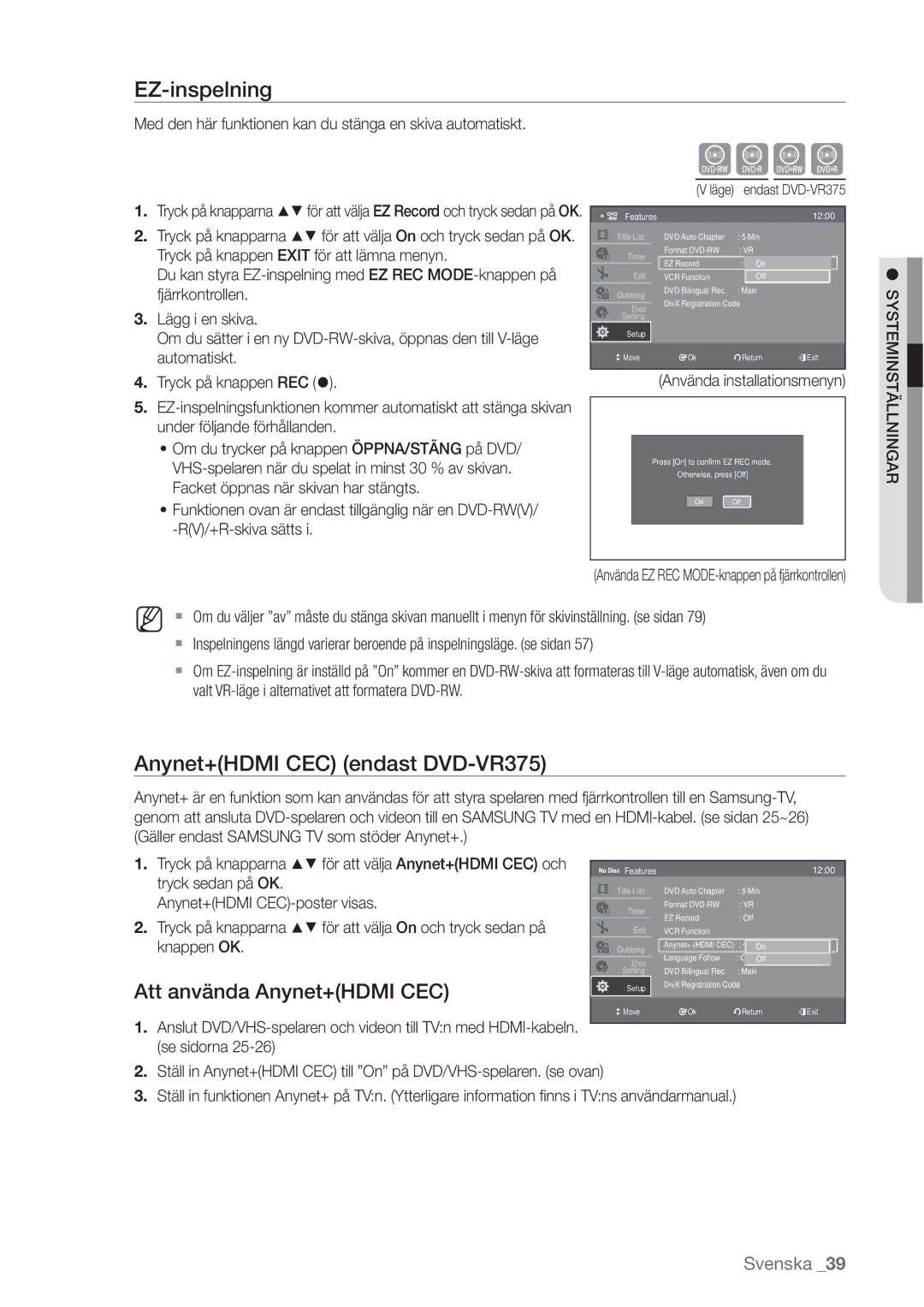 Samsung DVD-VR370/XEE manual EZ-inspelning, Anynet+HDMI CEC endast DVD-VR375, Använda installationsmenyn, Tryck sedan på OK 