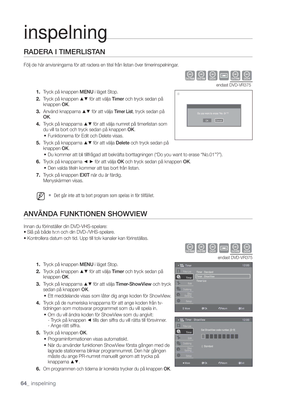 Samsung DVD-VR375/XEE, DVD-VR370/XEE Radera I Timerlistan, Använda Funktionen Showview, Tryck på knappen Menu i läget Stop 
